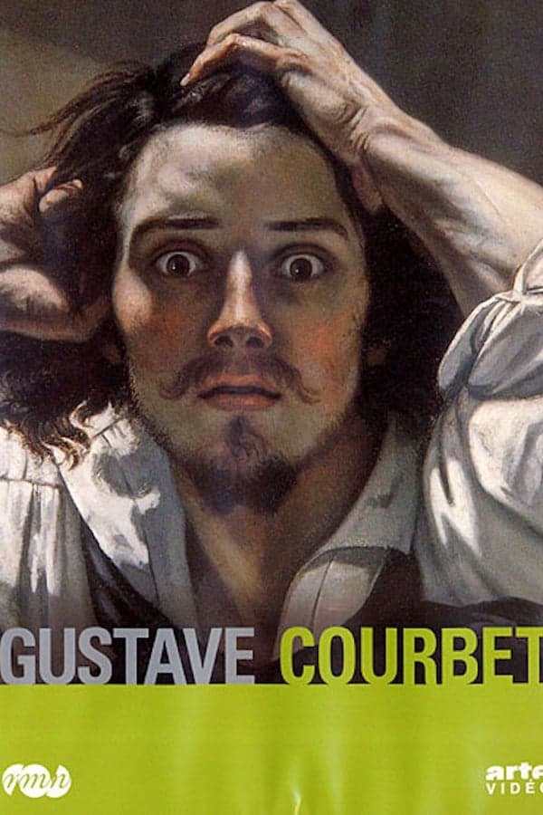 Gustave Courbet, the Origins of His World poster