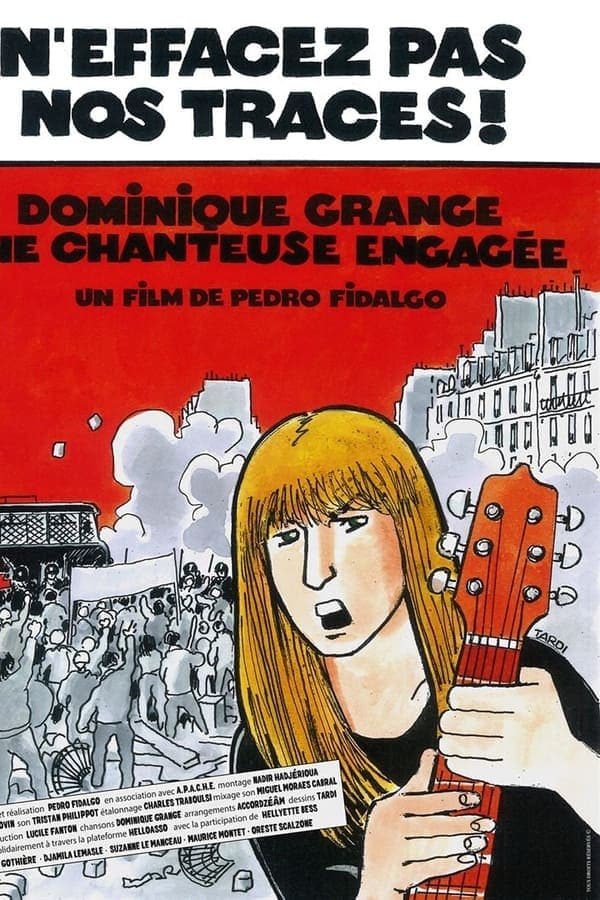 N'effacez pas nos traces ! Dominique Grange, une chanteuse engagée poster