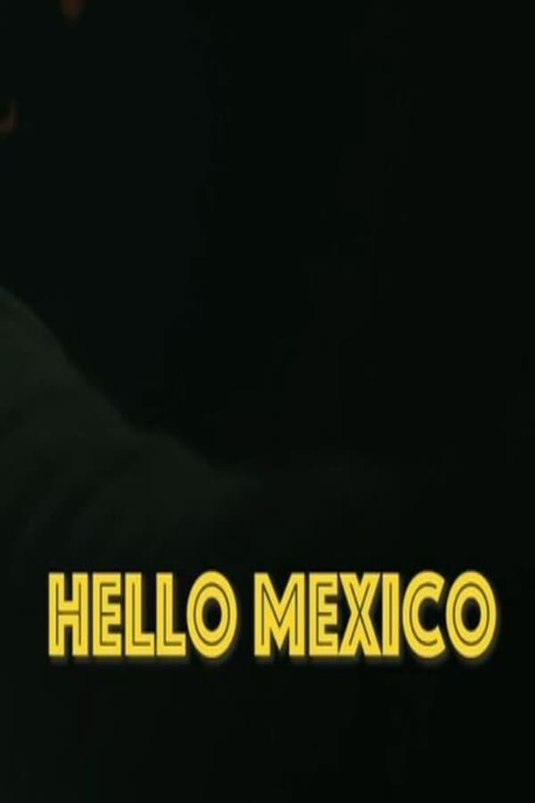 Hello Mexico poster