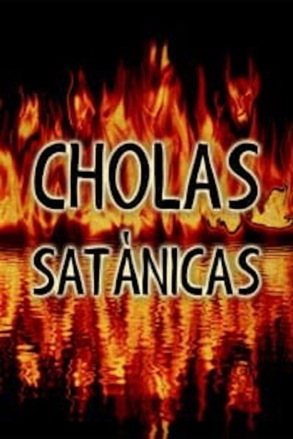 Cholas satánicas poster