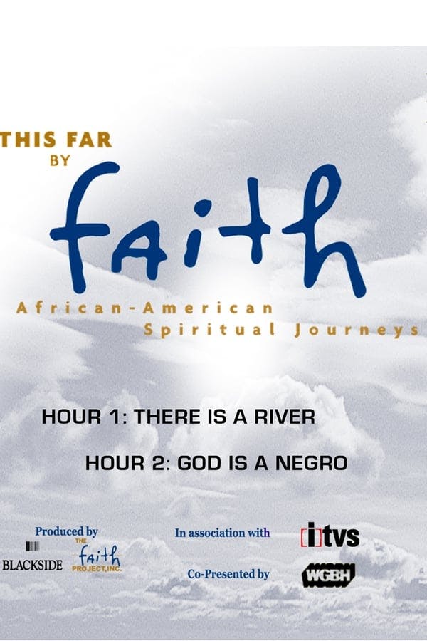 This Far by Faith: African-American Spiritual Journeys poster