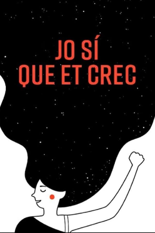 Jo sí que et crec poster