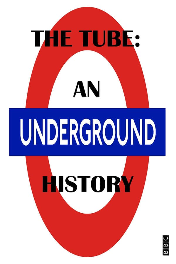 The Tube: An Underground History poster