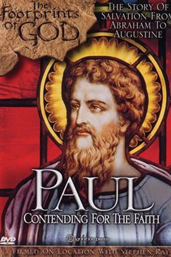 The Footprints of God: Paul Contending For the Faith poster